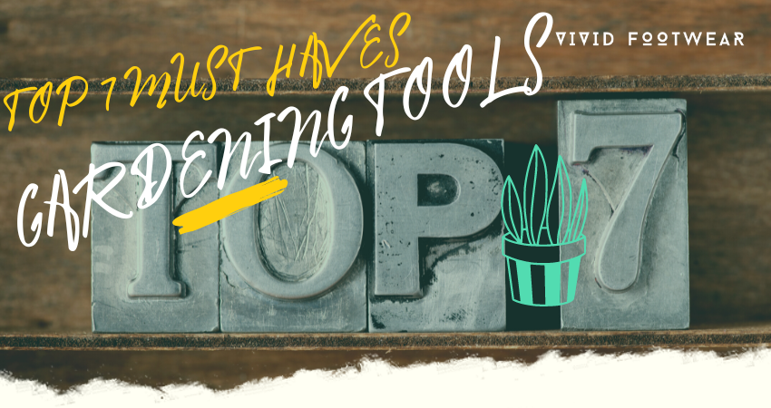 7 Best Gardening Tools You Must Have